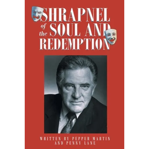 Shrapnel of the Soul and Redemption