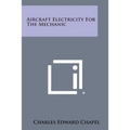 Aircraft Electricity for the Mechanic