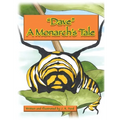 "Dave " A Monarch's Tale