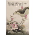 Buddhist Feminisms and Femininities