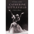 Catherine Littlefield: A Life in Dance