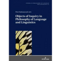 Objects of Inquiry in Philosophy of Language and Linguistics