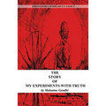 The Story Of My Experiments With Truth