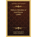 Hebrew Melodies of Lord Byron (1890)