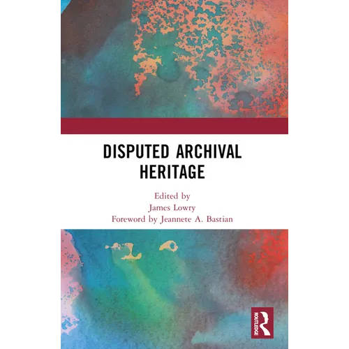 Disputed Archival Heritage