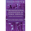 Organizational Innovation in Public Services: Forms and Governance