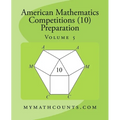 American Mathematics Competitions (AMC 10) Preparation (Volume 5)