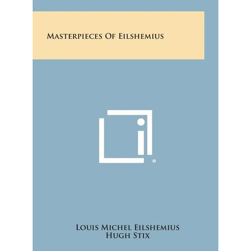 Masterpieces of Eilshemius