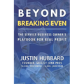 Beyond Breaking Even: The Service Business Owner's Playbook for Real Profit