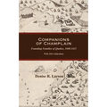 Companions of Champlain: Founding Families of Quebec, 1608-1635. with 2016 Addendum