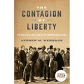 Contagion of Liberty: The Politics of Smallpox in the American Revolution