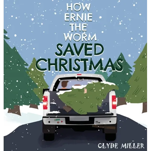 How Ernie the Worm Saved Christmas