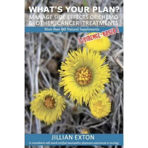 What's your plan?: Manage side effects of chemo & other cancer treatments