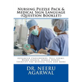 Nursing Puzzle Pack & Medical Sign Language (Question Booklet): Advanced Crosswords, Full forms, Word Search, Jumble words, Identify the medical sign
