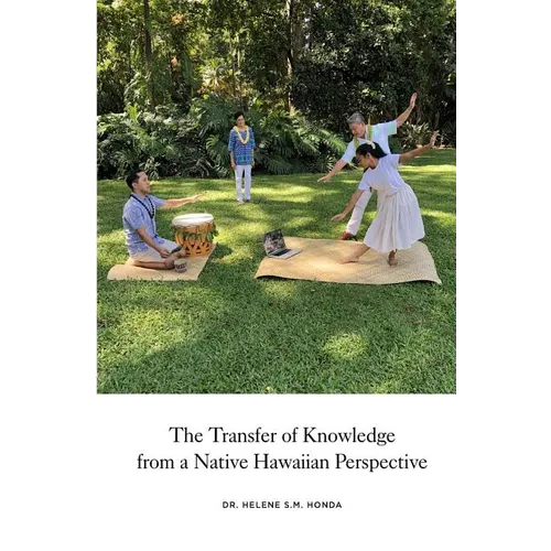 The transfer of knowledge from a Native Hawaiian perspective