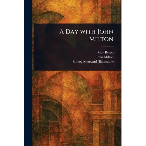 A Day With John Milton