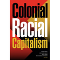 Colonial Racial Capitalism