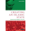 Creating an Islamic State: Khomeini and the Making of a New Iran