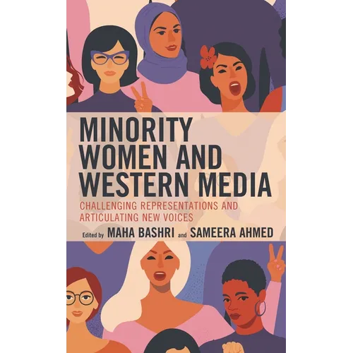 Minority Women and Western Media: Challenging Representations and Articulating New Voices