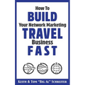How to Build Your Network Marketing Travel Business Fast