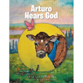 Arturo Hears God
