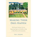 Making Their Days Happen: Paid Personal Assistance Services Supporting People with Disability Living in Their Homes and Communities