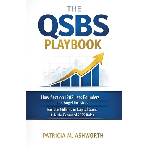 The QSBS Playbook: How Section 1202 Lets Founders and Angel Investors Exclude Millions in Capital Gains Under the Expanded 2025 Rules