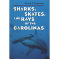 Sharks, Skates, and Rays of the Carolinas
