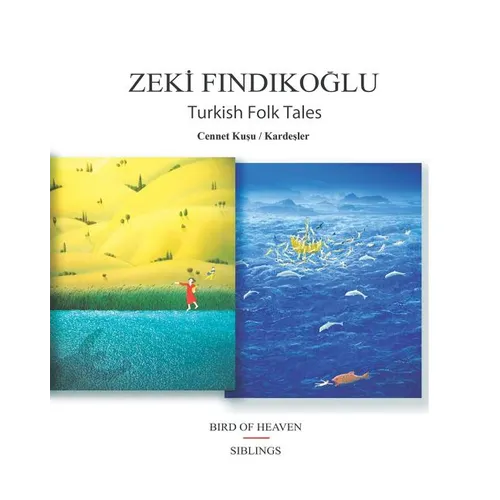 Turkish Folk Tales: Bird Of Heaven / Siblings