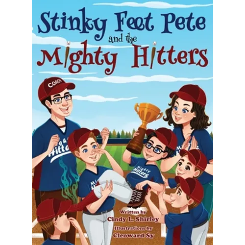 Stinky Feet Pete and the Mighty Hitters