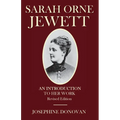 Sarah Orne Jewett: An Introduction to Her Work