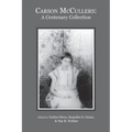 Carson McCullers: A Centenary Collection