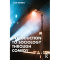 Introduction to Sociology Through Comedy