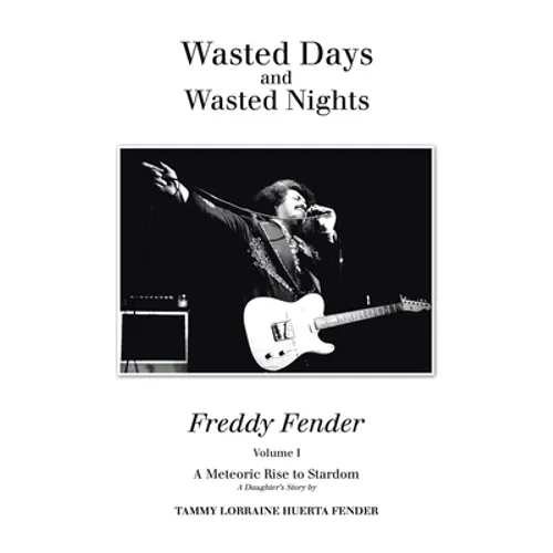 Wasted Days and Wasted Nights: A Meteoric Rise to Stardom