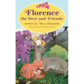 Florence the Deer and Friends