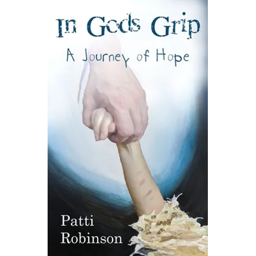 In God's Grip: A Journey of Hope