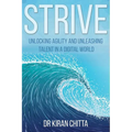 Strive: Unlocking Agility and Unleashing Talent in a Digital World