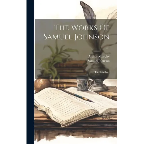 The Works Of Samuel Johnson ...: The Rambler