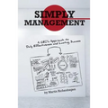 Simply Management: A CEO's Approach to Daily Effectiveness and Lasting Success