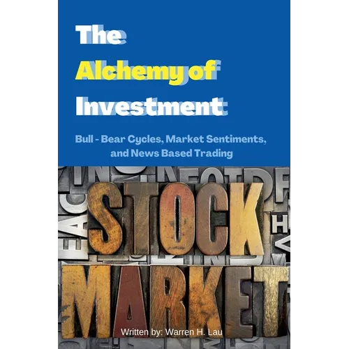 The Alchemy of Investment