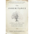 The Inheritance: A Family on the Front Lines of the Battle Against Alzheimer's Disease