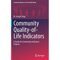 Community Quality-Of-Life Indicators: A Guide for Community Indicators Projects