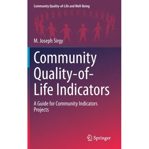 Community Quality-Of-Life Indicators: A Guide for Community Indicators Projects
