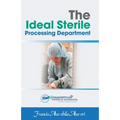 The Ideal Sterile Processing Department
