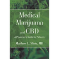 Medical Marijuana and CBD: A Physician's Guide for Patients