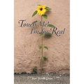 Touch Me! I'm for Real