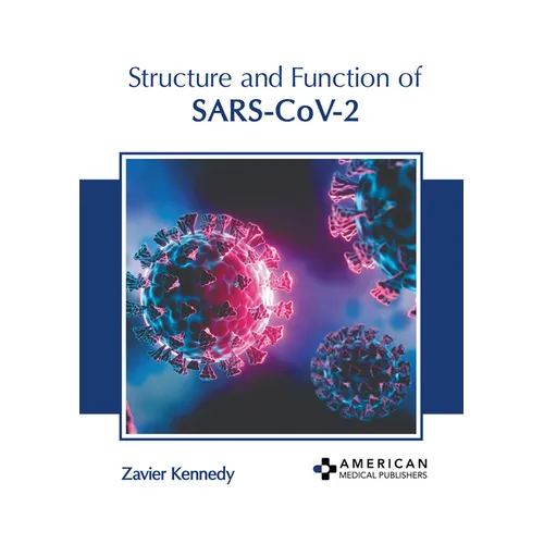 Structure and Function of Sars-Cov-2