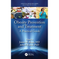 Obesity Prevention and Treatment: A Practical Guide