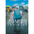 Zombie Truckers