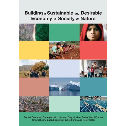 Building a Sustainable and Desirable Economy-in-Society-in-Nature